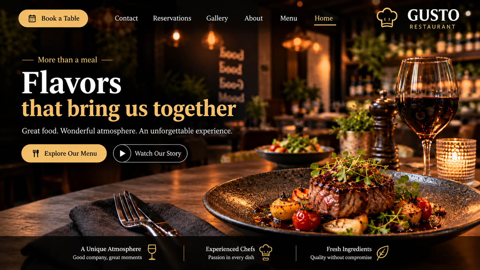 Gusto. More than a meal: flavors that bring us together. Great food, wonderful atmosphere and an unforgettable experience. Fresh ingredients, experienced chefs and a unique atmosphere.